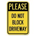 Signmission Please Do Not Block Driveway Heavy-Gauge Aluminum Sign, 12" x 18", A-1218-23297 A-1218-23297